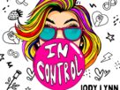 Jody Lynn Lança "In Control": Um Hino de Empoderamento